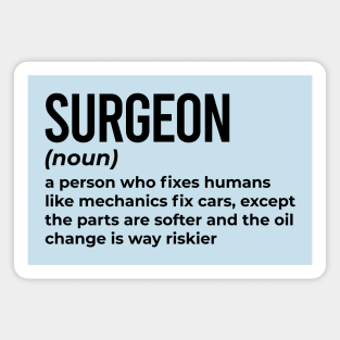 Surgeon - Funny Definition #1 Magnet